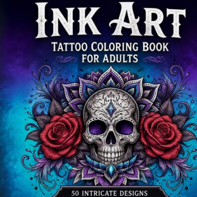 Ink Art: Tattoo Coloring Book for Adults: 50 Intricate Designs for Adults to Color and Unwind - Product Image