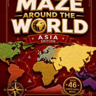 Maze Around the World - Asia: Solve 46 Country-Shaped Mazes and Explore Every Nation on Asia - Product Image