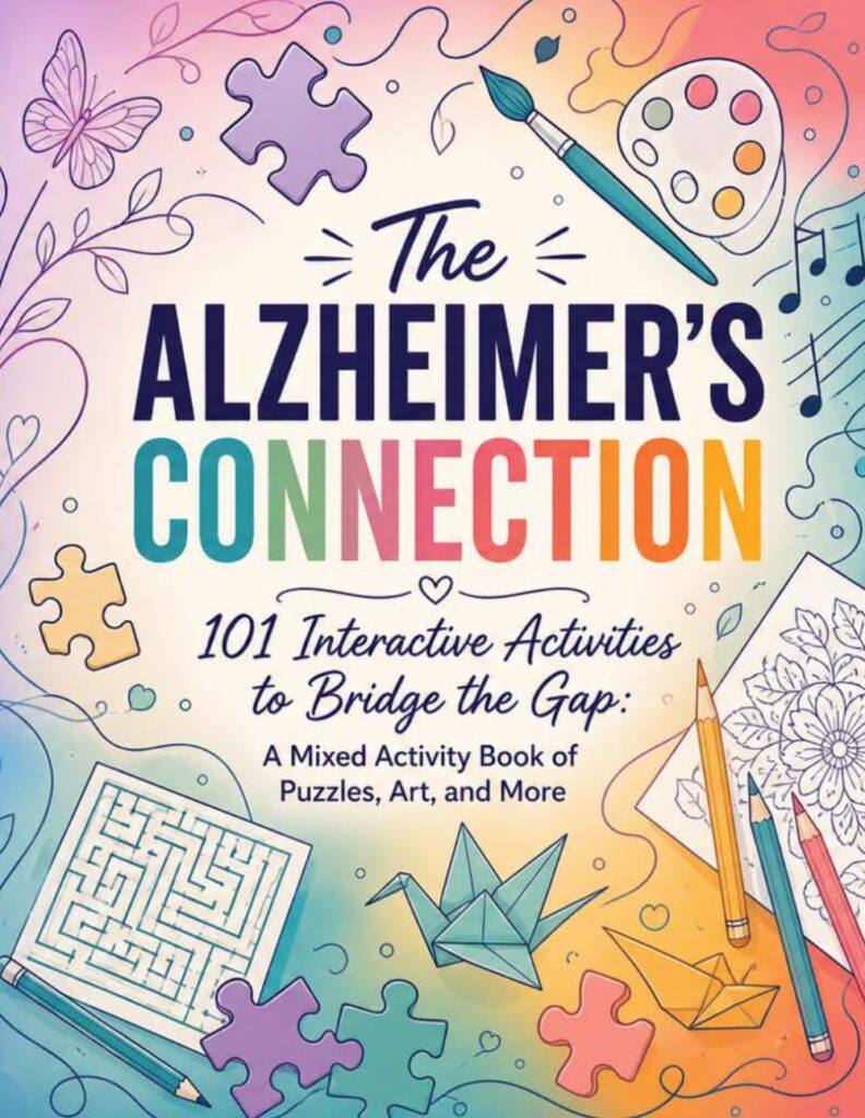 The Alzheimer's Connection: 101 Interactive Activities to Bridge the Gap - Product Image