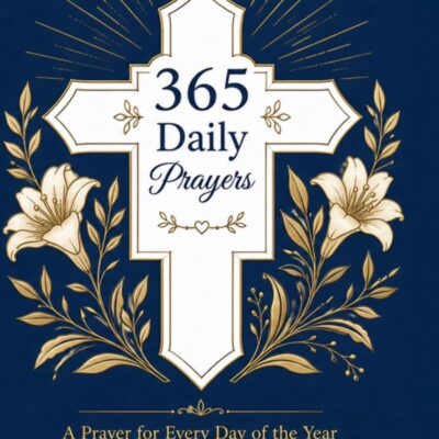 365 Daily Prayers: A Prayer for Every Day of the Year to Find Peace, Strength, Gratitude, Hope, and Guidance Through Faith - Product Image