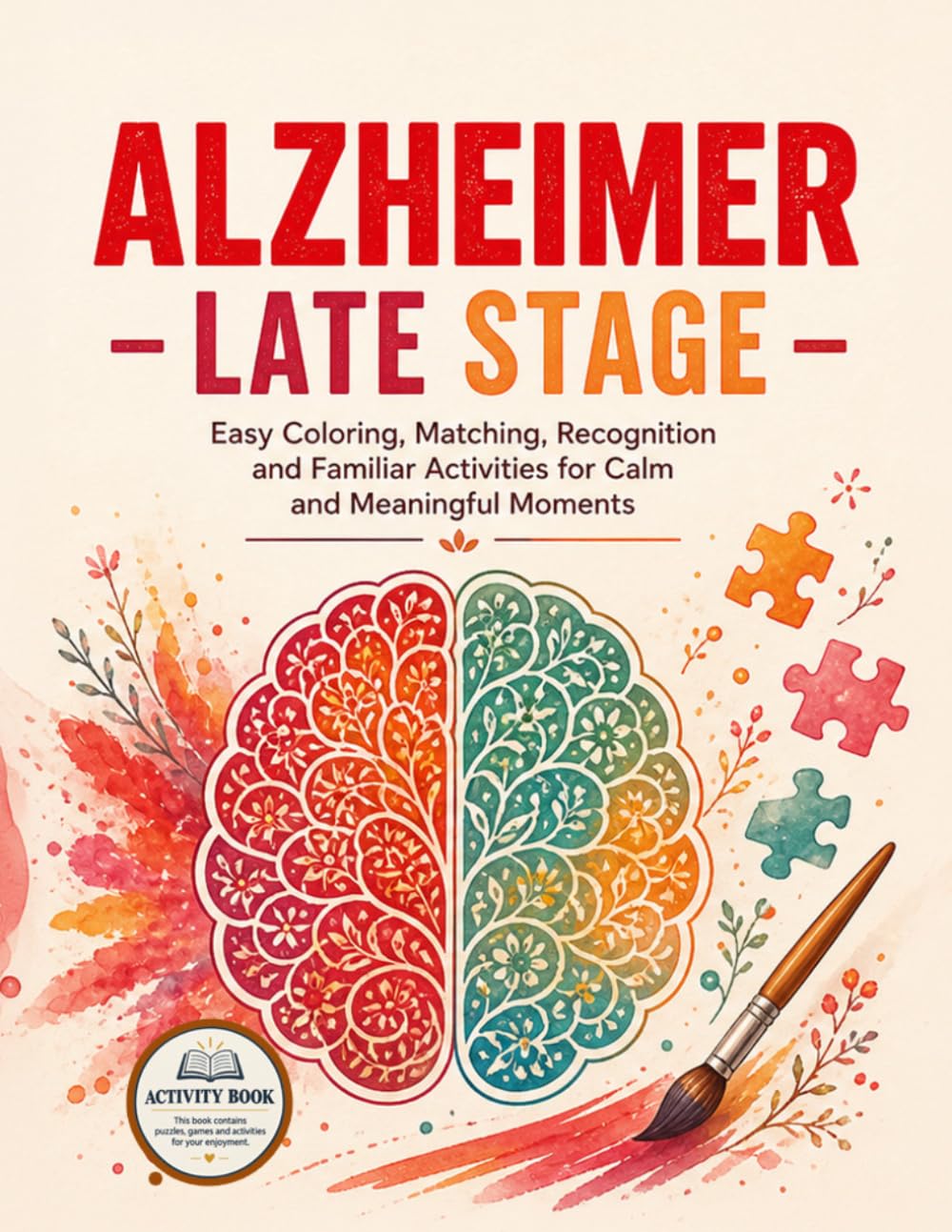Alzheimer Late Stage: Easy Coloring, Matching, Recognition and Familiar Activities for Calm and Meaningful Moments - Comparison