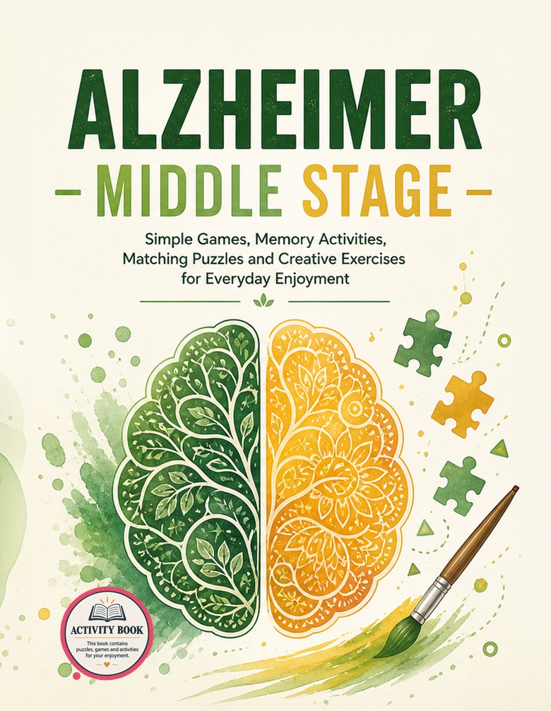 Alzheimer Middle Stage: Simple Games, Memory Activities, Matching Puzzles and Creative Exercises for Everyday Enjoyment - Performance